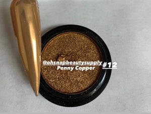 Chrome - Penny Copper #12