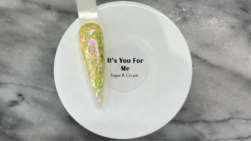It’s You For Me